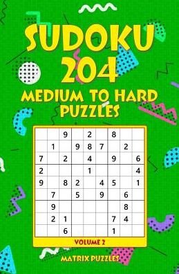 Cover for Matrix Puzzles · SUDOKU 204 Medium to Hard Puzzles (Paperback Bog) (2018)
