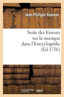 Cover for Rameau-j-p · Suite Des Erreurs Sur La Musique Dans L'encyclopedie (Paperback Book) (2013)