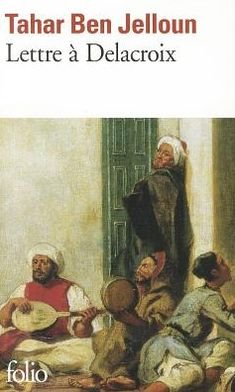 Cover for Tahar Ben Jelloun · Lettre a Delacroix (Folio) (French Edition) (Paperback Book) [French edition] (2010)