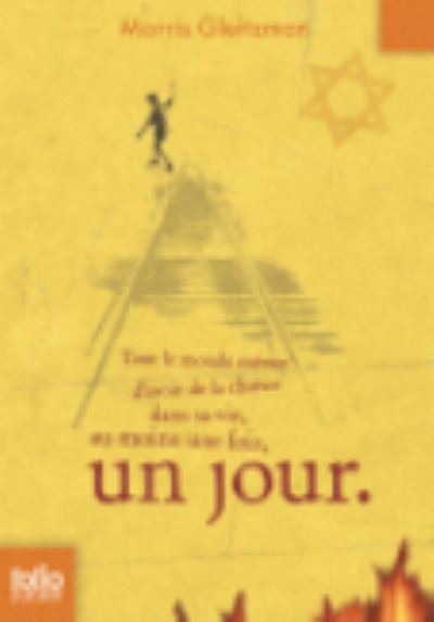 Un jour - Morris Gleitzman - Books - Gallimard - 9782070660674 - November 6, 2014