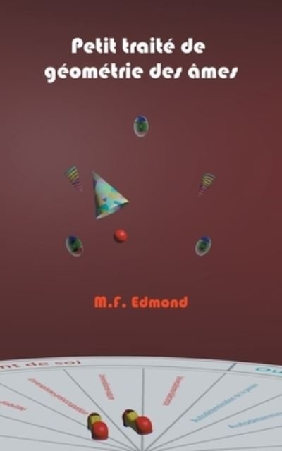 Cover for M F Edmond · Petit traite de geometrie des ames (Paperback Book) (2021)