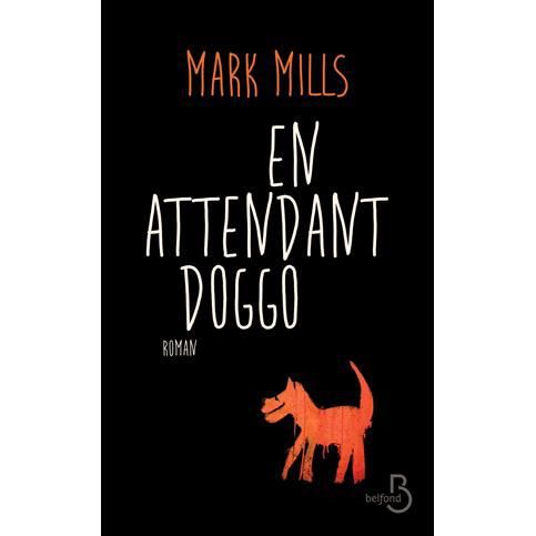 Cover for Mark Mills · En attendant Doggo (Paperback Book) (2016)