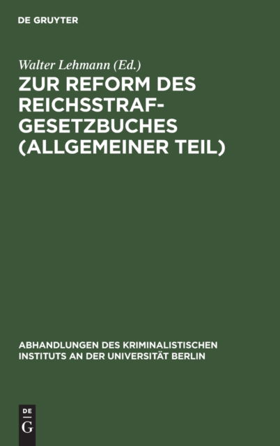 Cover for No Contributor · Zur Reform des Reichsstrafgesetzbuches (Hardcover Book) (2006)