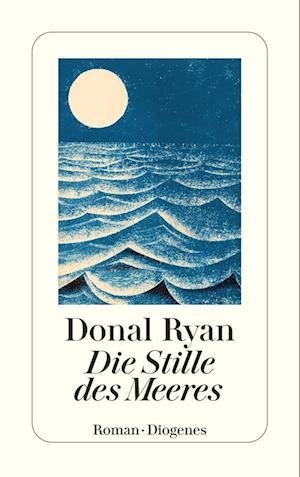 Cover for Donal Ryan · Die Stille des Meeres (Bok) (2023)
