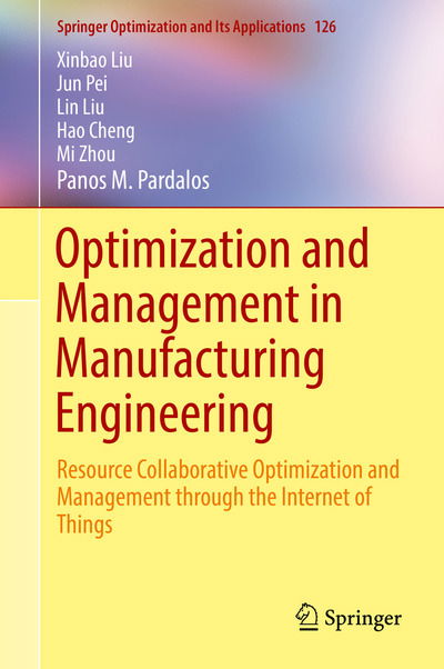 Cover for Liu · Optimization and Management in Manufacturing Engineering (Bog) [1st ed. 2017 edition] (2017)