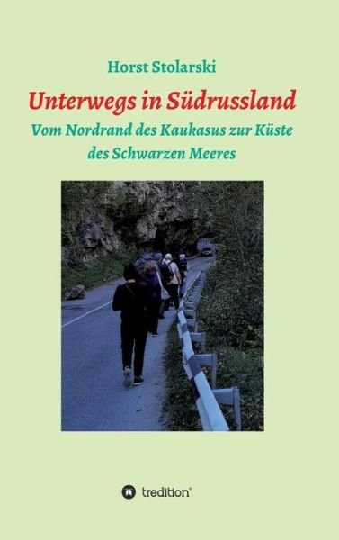 Cover for Horst Stolarski · Unterwegs in Russland (Hardcover Book) (2021)