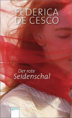 Arena TB.50467 De Cesco.Der rote Seiden - Federica De Cesco - Books -  - 9783401504674 - 