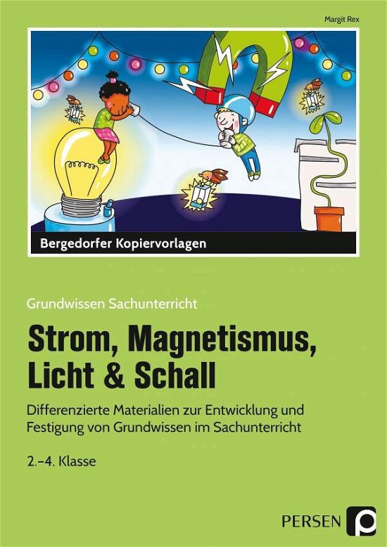 Cover for Rex · Strom, Magnetismus, Licht &amp; Schall (Book)