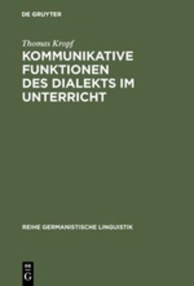 Cover for Thomas Kropf · Kommunikative Funktionen des Dialekts im Unterricht (Book) (1986)