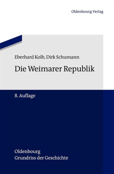 Cover for Kolb · Die Weimarer Republik (Book) (2012)