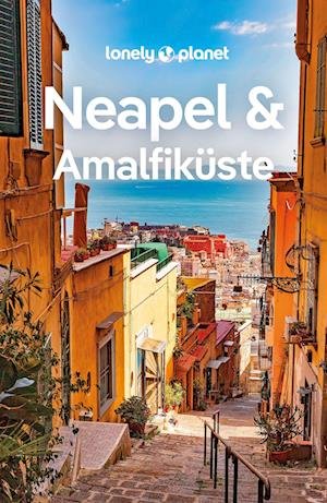 Cover for Eva Sandoval · Lonely Planet Reiseführer Neapel &amp; Amalfiküste (Book) (2023)