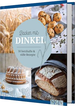 Cover for Naumann &amp; Göbel Verlagsg. · Backen mit Dinkel (Gebundenes Buch) (2022)