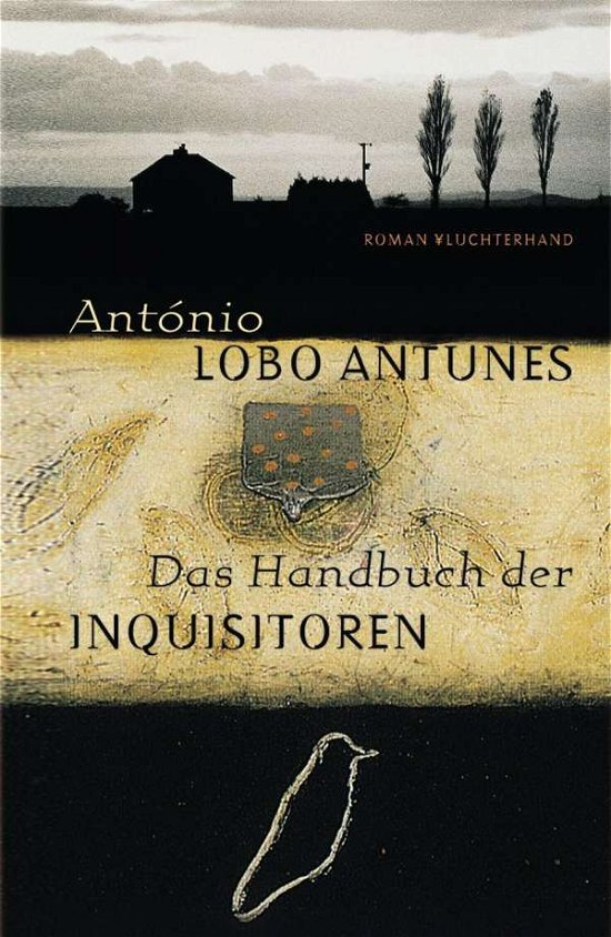 Cover for António Lobo Antunes · Das Handbuch der Inquisitoren (Innbunden bok) (1997)