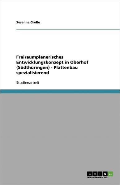 Cover for Grolle · Freiraumplanerisches Entwicklung (Bog) [German edition] (2007)