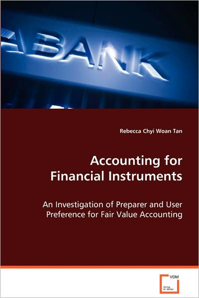 Cover for Rebecca Chyi Woan Tan · Accounting for Financial Instruments (Paperback Book) (2008)