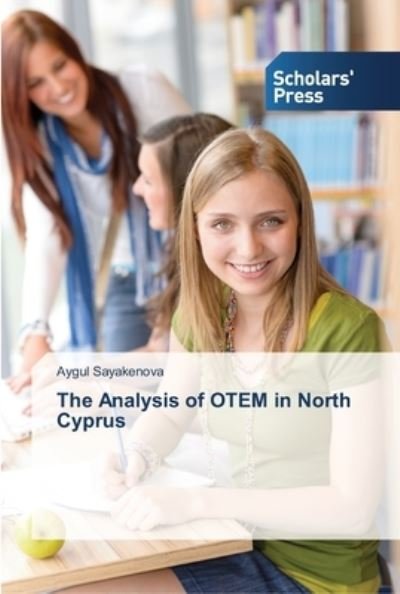 Cover for Sayakenova · The Analysis of OTEM in Nort (Bog) (2013)