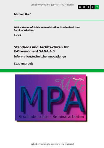 Standards und Architekturen für E- - Graf - Książki - GRIN Verlag - 9783640897674 - 20 kwietnia 2011