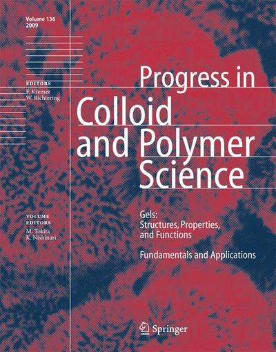 Cover for Masayuki Tokita · Gels: Structures, Properties, and Functions: Fundamentals and Applications - Progress in Colloid and Polymer Science (Paperback Book) [2009 edition] (2012)