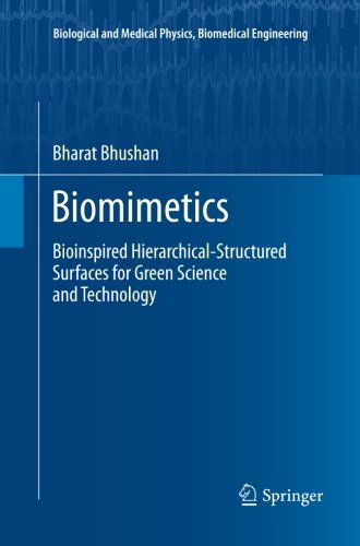 Cover for Bharat Bhushan · Biomimetics: Bioinspired Hierarchical-Structured Surfaces for Green Science and Technology - Biological and Medical Physics, Biomedical Engineering (Pocketbok) [2012 edition] (2014)