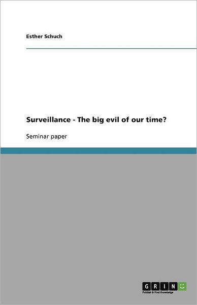 Cover for Schuch · Surveillance - The big evil of o (Book) (2013)
