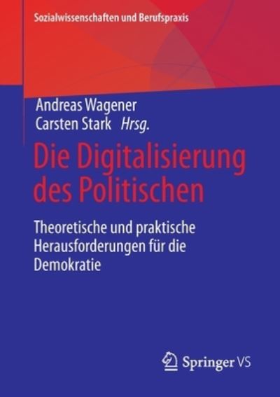 Cover for Andreas Wagener · Die Digitalisierung des Politischen (Book) (2023)