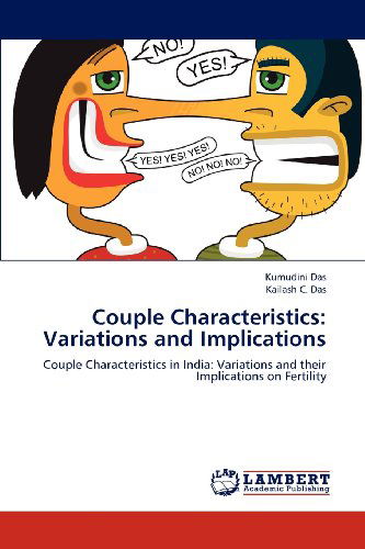 Cover for Kailash C. Das · Couple Characteristics: Variations and Implications: Couple Characteristics in India: Variations and Their Implications on Fertility (Paperback Book) (2012)