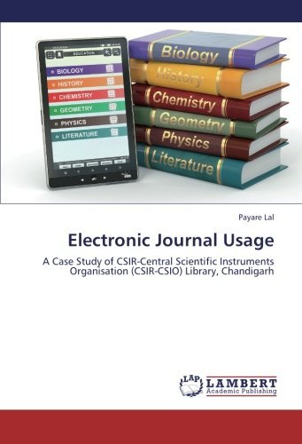 Cover for Payare Lal · Electronic Journal Usage: a Case Study of Csir-central Scientific Instruments Organisation (Csir-csio) Library, Chandigarh (Paperback Book) (2012)