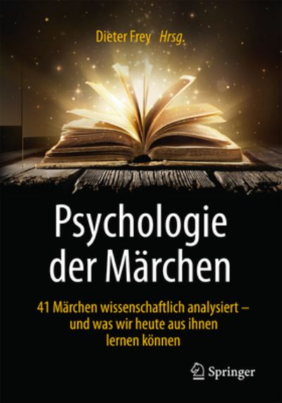 Cover for Psychologie der Marchen: 41 Marchen wissenschaftlich analysiert - und was wir heute aus ihnen lernen konnen (Paperback Book) (2017)