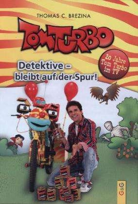 Cover for Thomas Brezina · Detektive Bleibt Auf Der Spur! (Book)
