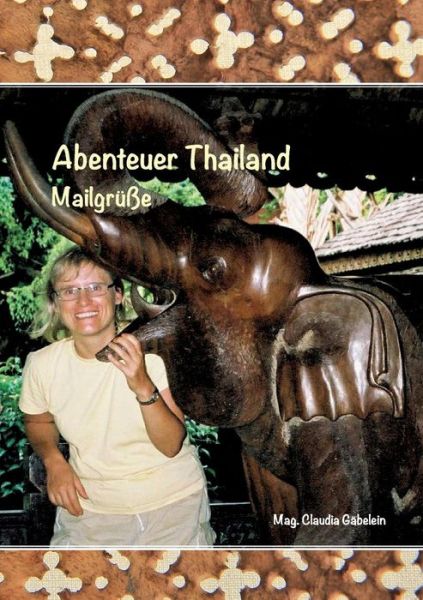 Cover for Claudia Gabelein · Abenteuer Thailand (Paperback Book) (2015)