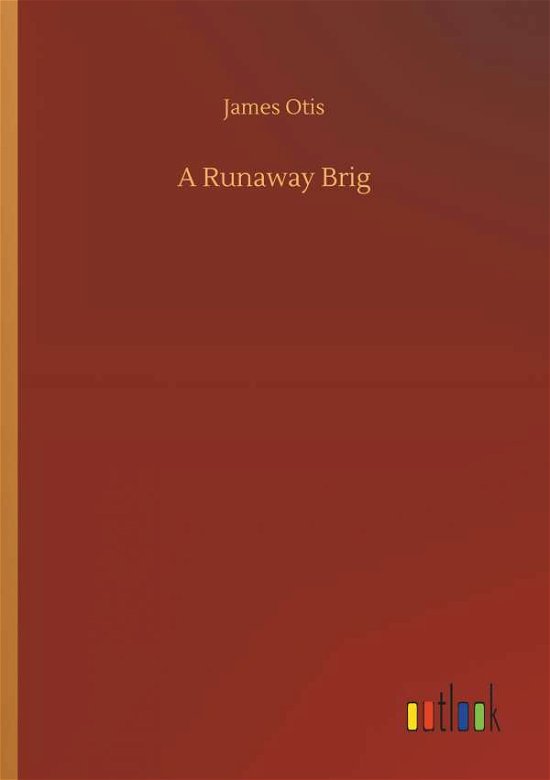 Cover for Otis · A Runaway Brig (Buch) (2018)