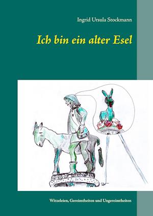 Cover for Stockmann · Ich bin ein alter Esel (Book)