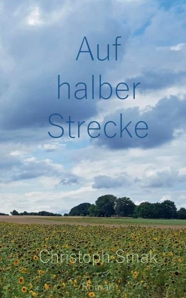 Cover for Smak · Auf halber Strecke (Bok) (2017)