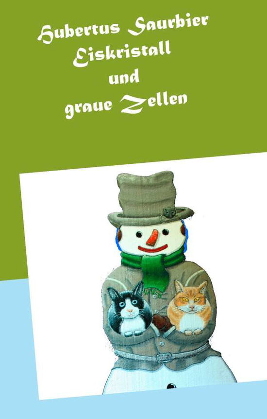 Cover for Saurbier · Eiskristall und graue Zellen (Book)