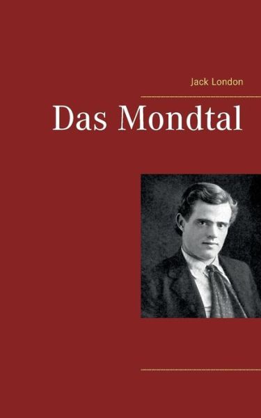 Cover for Jack London · Das Mondtal (Paperback Book) (2018)