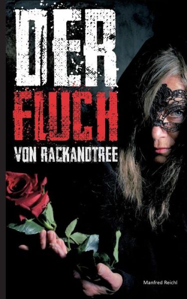 Cover for Reichl · Der Fluch von Rackandtree (Book) (2018)