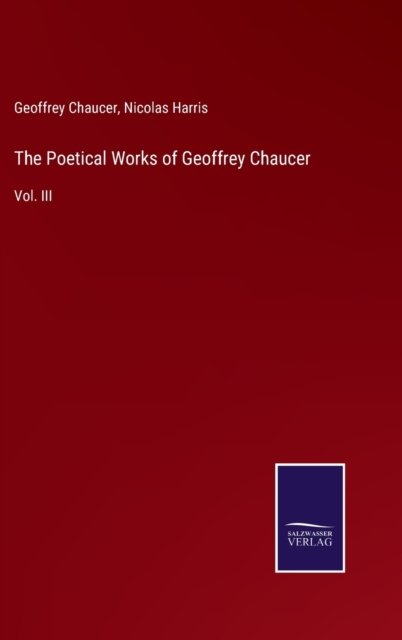 Cover for Geoffrey Chaucer · The Poetical Works of Geoffrey Chaucer (Hardcover bog) (2022)