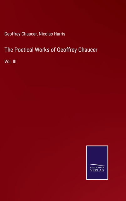 Cover for Geoffrey Chaucer · The Poetical Works of Geoffrey Chaucer (Inbunden Bok) (2022)