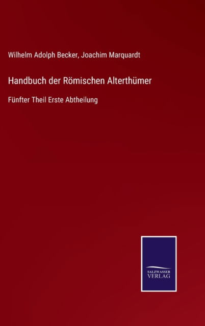 Cover for Joachim Marquardt · Handbuch der Roemischen Alterthumer (Gebundenes Buch) (2022)