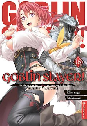 Cover for Kumo Kagyu · Goblin Slayer! Light Novel 16 (Buch) (2023)