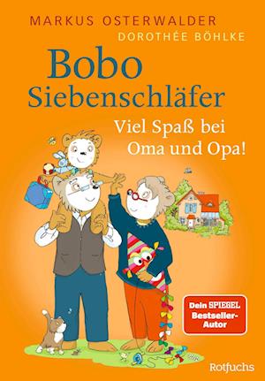 Bobo Siebenschläfer: Viel Spaß bei Oma und Opa! - Markus Osterwalder - Książki - rotfuchs - 9783757100674 - 1 lipca 2024