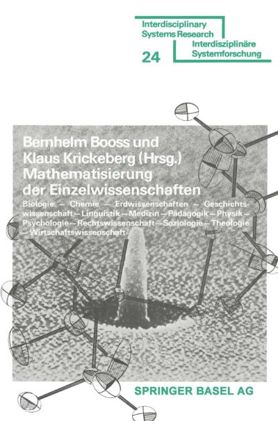 Booss · Mathematisierung der Einzelwissenschaften: Biologie — Chemie — Erdwissenschaften — Geschichtswissenschaft — Linguistik — Medizin — Padagogik — Physik — Psychologie — Rechtswissenschaft — Soziologie — Theologie — Wirtschaftswissenschaft - Interdisciplinary (Paperback Book) [1976 edition] (1977)