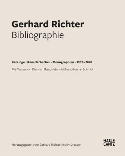 Cover for Gerhard Richter Archive · Gerhard Richter. Bibliographie (German edition): Kataloge * Kunstlerbucher * Monographien * 1962 - 2020 (Gebundenes Buch) (2022)