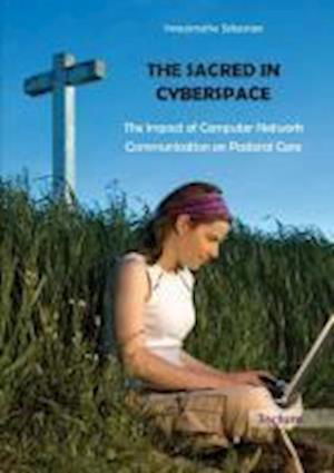The Sacred in Cyberspace - Sebastian - Livros -  - 9783828899674 - 20 de agosto de 2009
