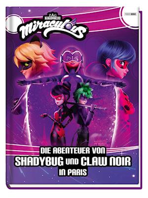 Cover for Claudia Weber · Miraculous: Die Abenteuer von Shadybug und Claw Noir in Paris (Buch) (2024)