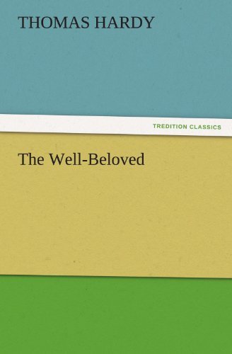 The Well-beloved (Tredition Classics) - Thomas Hardy - Kirjat - tredition - 9783842451674 - tiistai 22. marraskuuta 2011