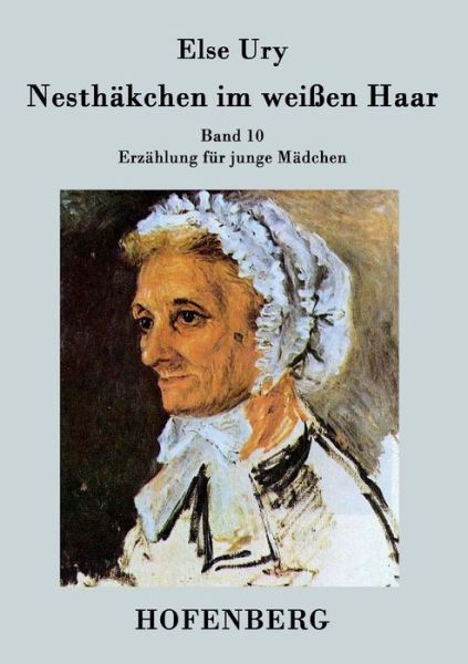 Cover for Else Ury · Nesthakchen Im Weissen Haar (Paperback Book) (2015)