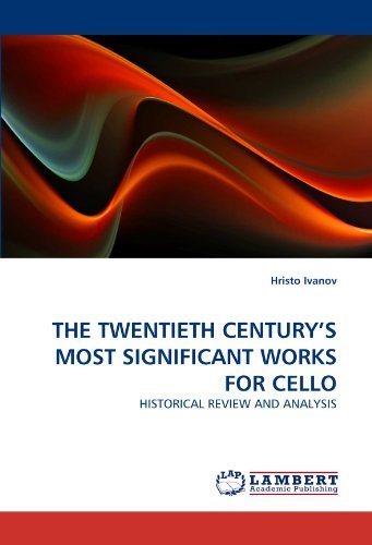 Cover for Hristo Ivanov · The Twentieth Century's Most Significant Works for Cello: Historical Review and Analysis (Paperback Book) (2011)