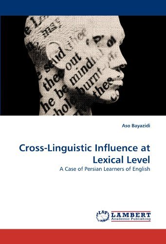 Cover for Aso Bayazidi · Cross-linguistic Influence at Lexical Level: a Case of Persian Learners of English (Pocketbok) (2011)