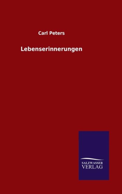 Lebenserinnerungen - Peters - Books -  - 9783846060674 - January 8, 2016